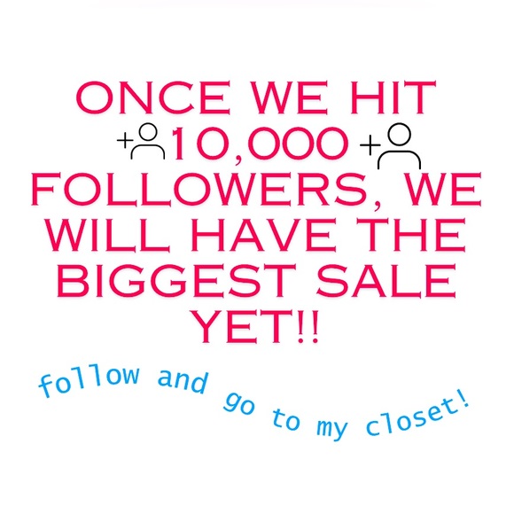 ONCE WE HIT 10,000 FOLLOWERS, WE WILL HAVE THE BIGGEST SALE!! - Picture 1 of 1